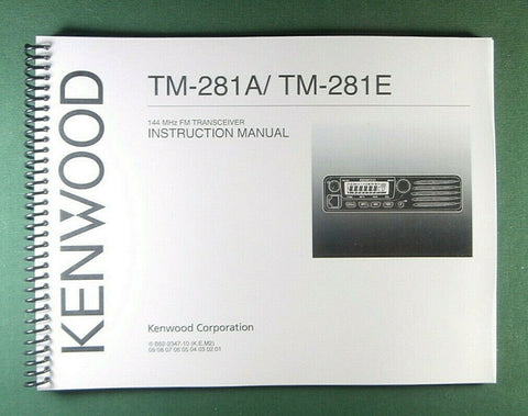 Kenwood TM-281A/E Instruction Manual - Premium Card Stock Covers & 28 LB Paper!